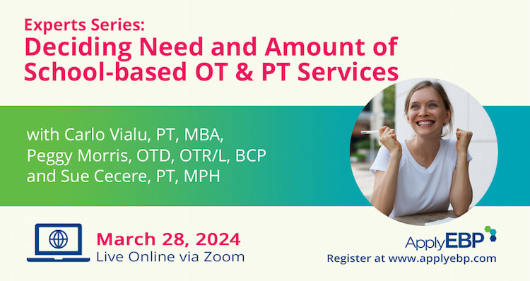 Infographics - Deciding Need and Amount of School-based OT and PT Services Spring 2024